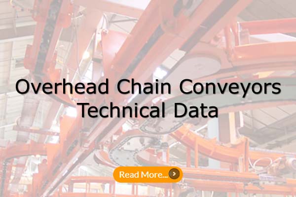 MCM Overhead Chain Conveyors - Technical Data MCM Overhead Chain Conveyors - Technical Data